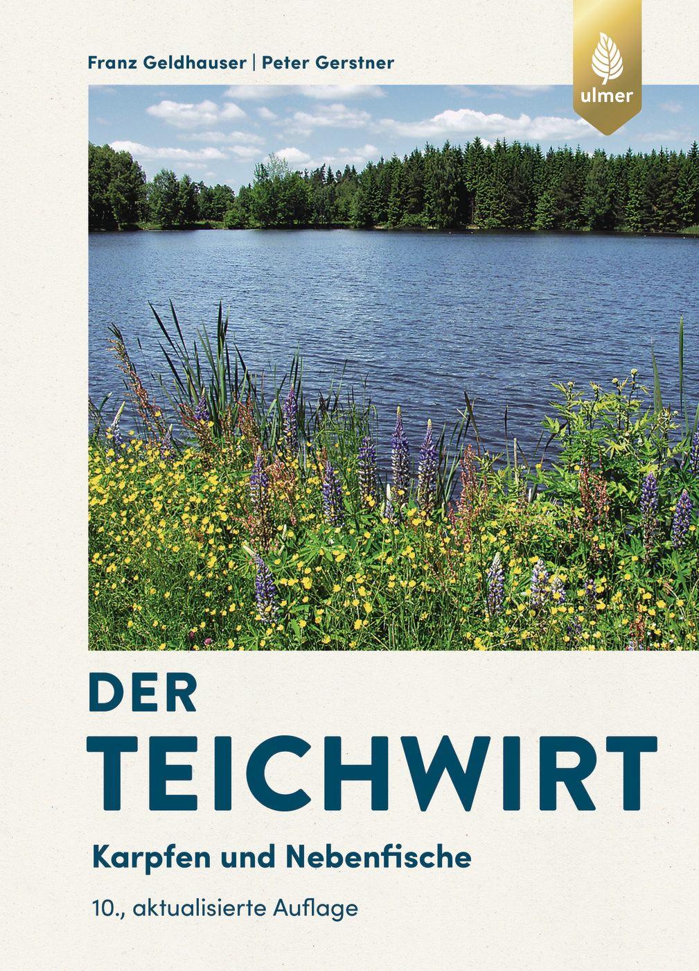 Cover: 9783818605650 | Der Teichwirt | Karpfen und Nebenfische | Franz Geldhauser (u. a.)