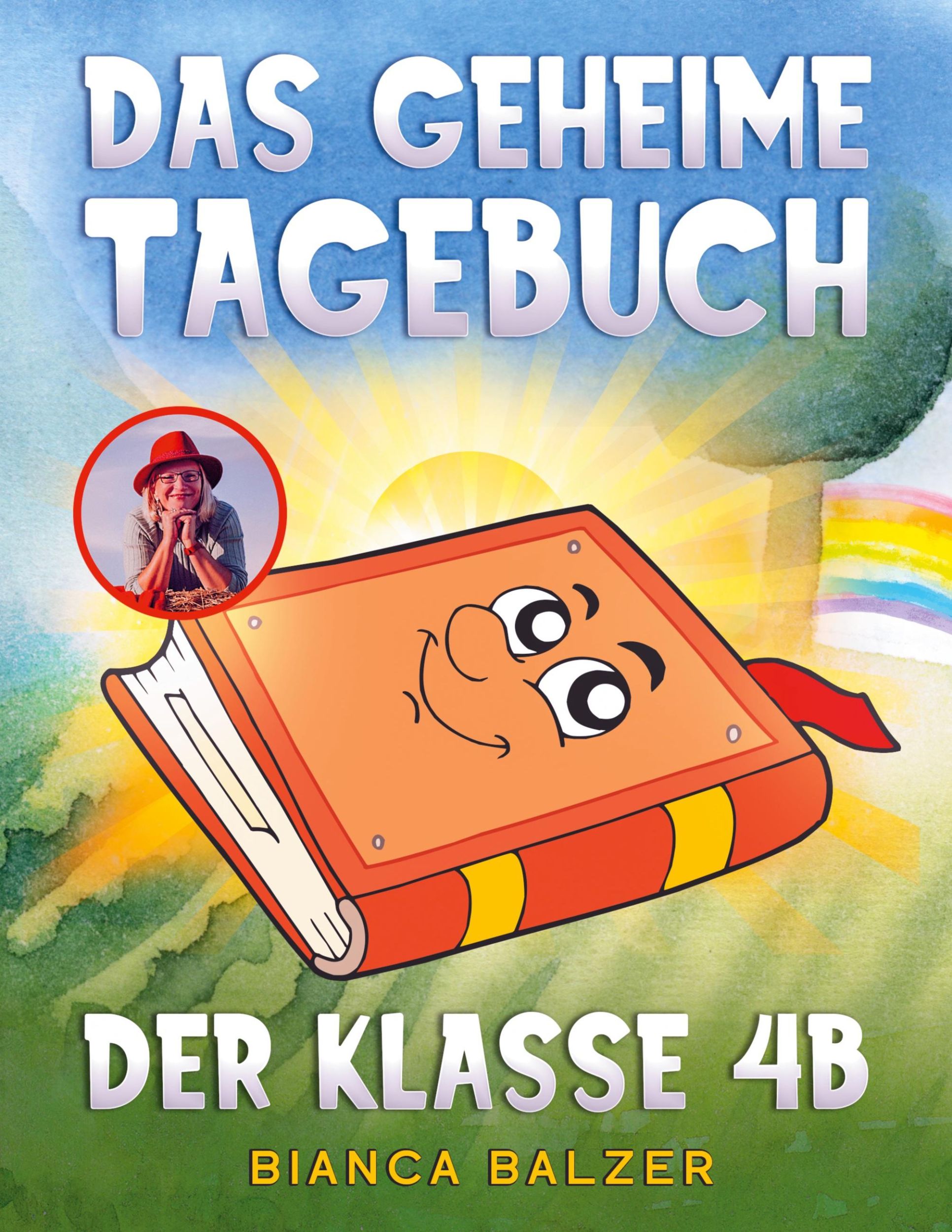 Cover: 9783759777133 | Das geheime Tagebuch der Klasse 4 B | Bianca Balzer | Taschenbuch