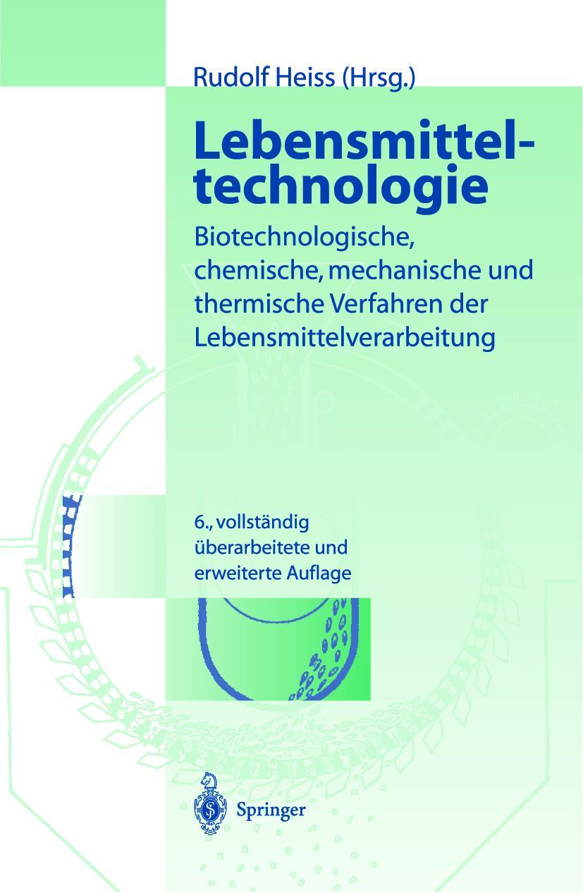 Cover: 9783540004769 | Lebensmitteltechnologie | Rudolf Heiss | Buch | xxiii | Deutsch | 2003