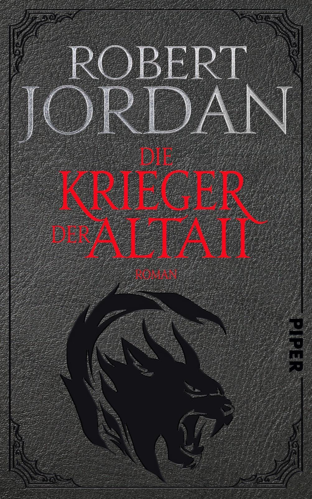 Cover: 9783492705639 | Die Krieger der Altaii | Roman | Robert Jordan | Buch | 384 S. | 2020