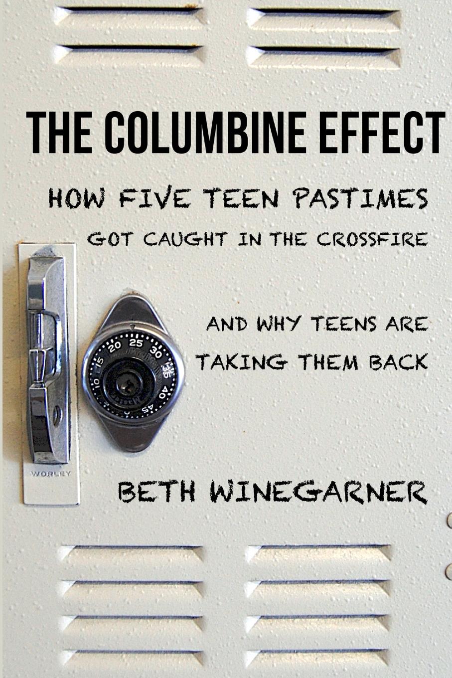 Cover: 9781304431219 | The Columbine Effect | Beth Winegarner | Taschenbuch | Paperback