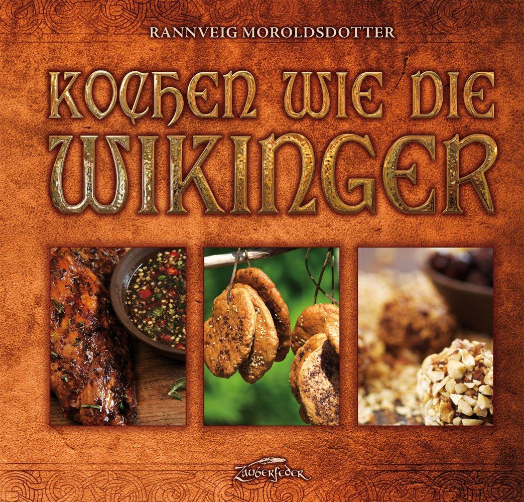 Cover: 9783938922316 | Kochen wie die Wikinger | Rannveig Moroldsdotter | Buch | 208 S.