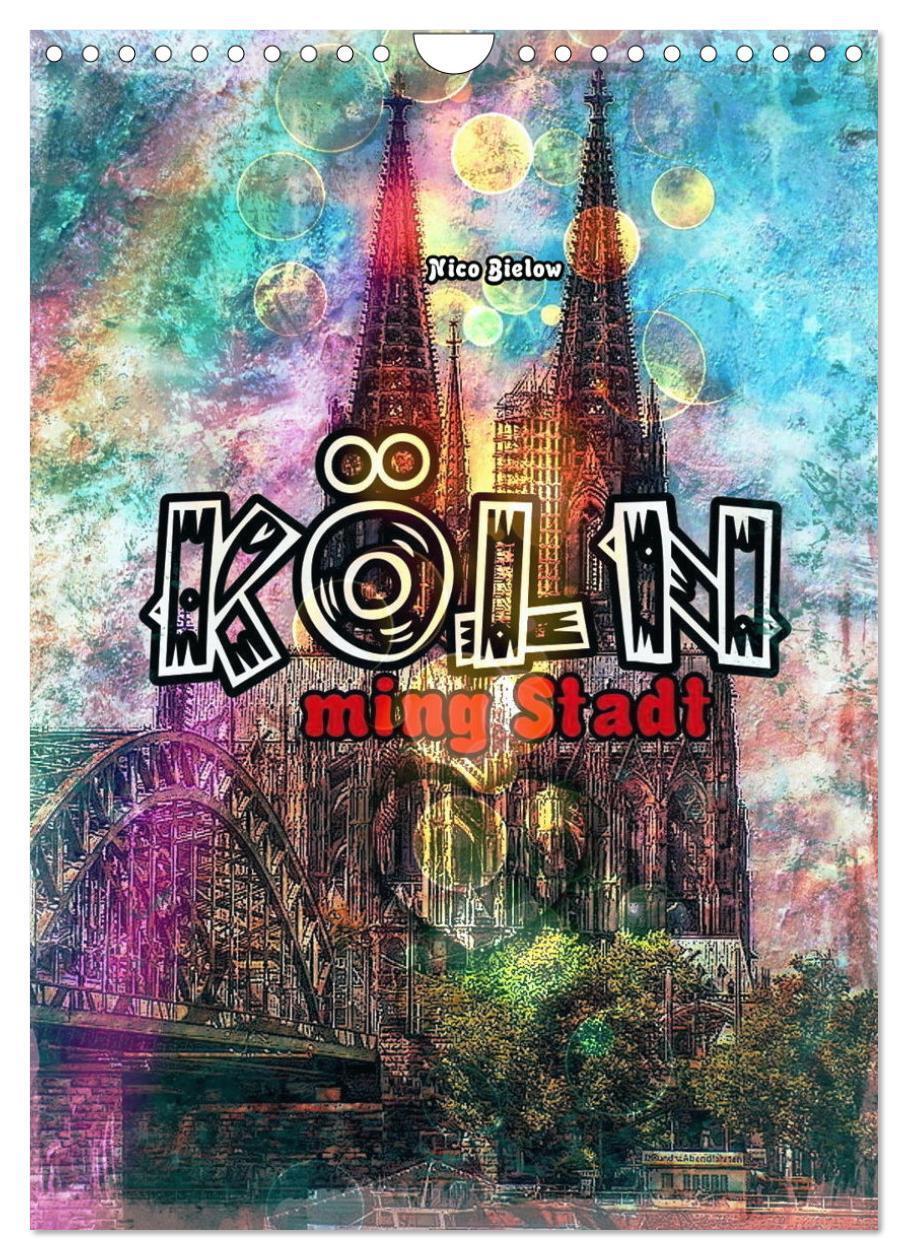 Cover: 9783435925995 | Köln ming Stadt (Wandkalender 2025 DIN A4 hoch), CALVENDO...