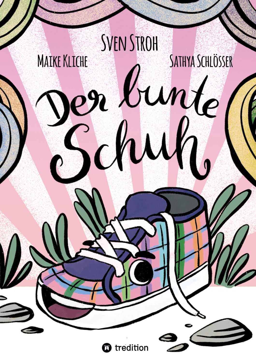 Cover: 9783347344730 | Der bunte Schuh | Sven Stroh | Buch | HC gerader Rücken kaschiert