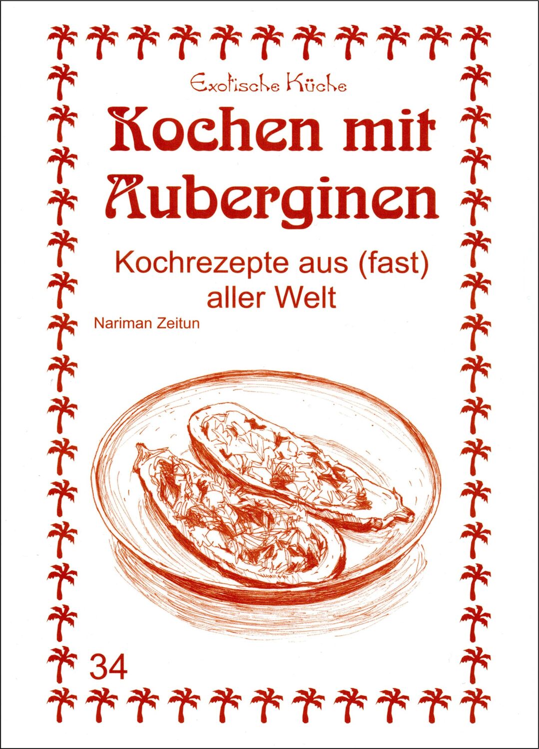 Cover: 9783927459663 | Kochen mit Auberginen | Kochrezepte aus (fast) aller Welt | Buch