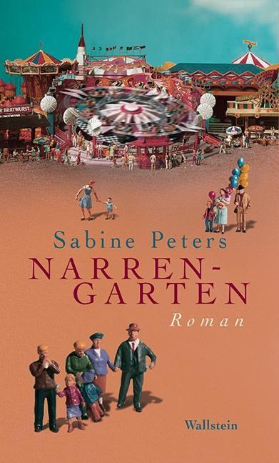 Cover: 9783835313453 | Narrengarten | Roman | Sabine Peters | Buch | 238 S. | Deutsch | 2013