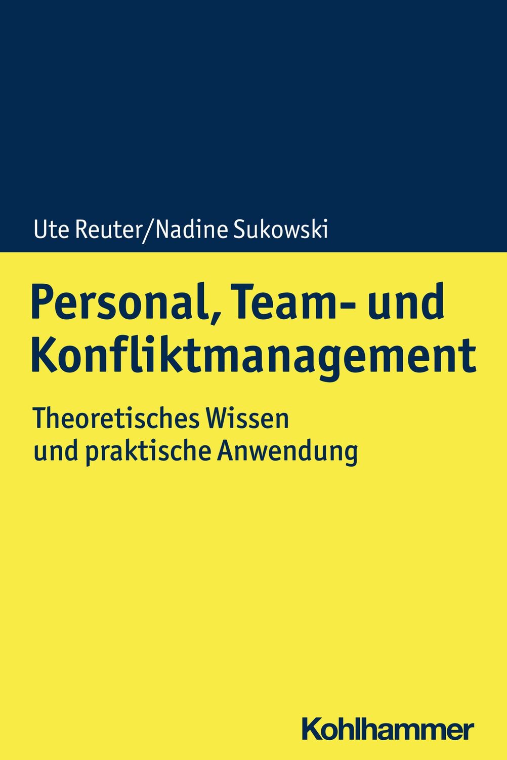 Cover: 9783170343696 | Personal, Team- und Konfliktmanagement | Ute Reuter (u. a.) | Buch