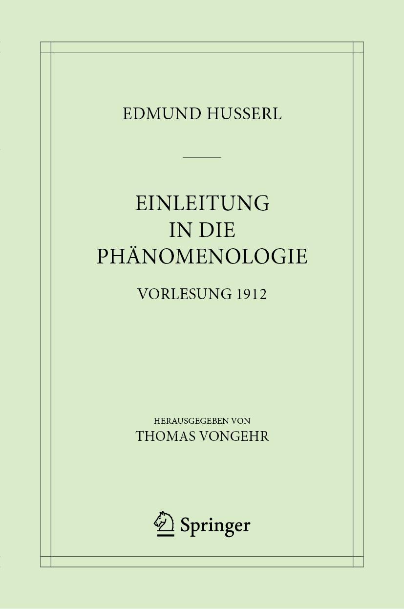 Cover: 9783031195570 | Einleitung in die Phänomenologie | Vorlesung 1912 | Edmund Husserl