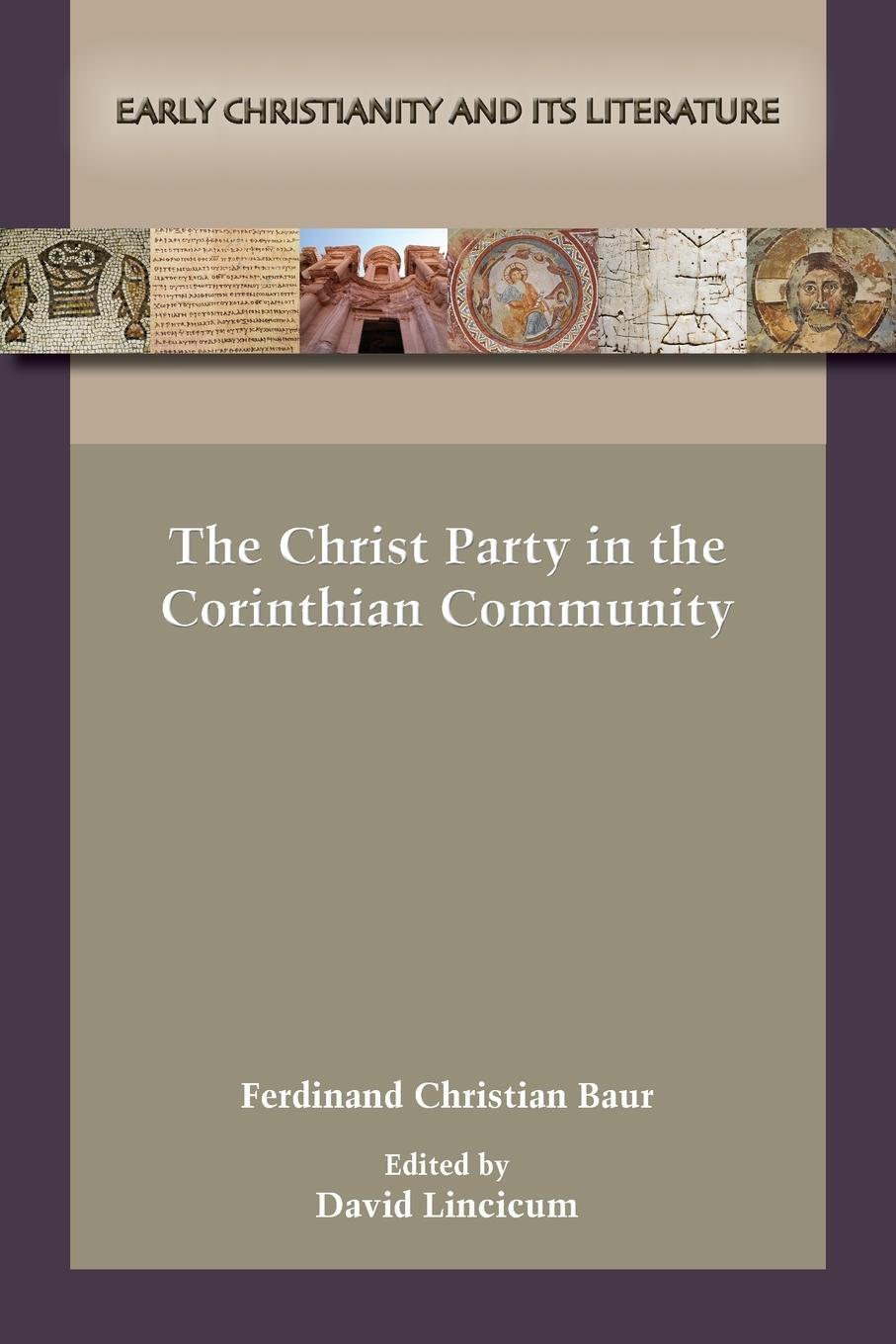 Cover: 9781628374087 | The Christ Party in the Corinthian Community | Baur | Taschenbuch