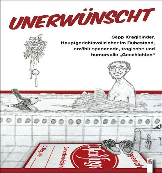 Cover: 9783955511555 | Unerwünscht | Sepp Kraglbinder | Taschenbuch | 152 S. | Deutsch | 2021