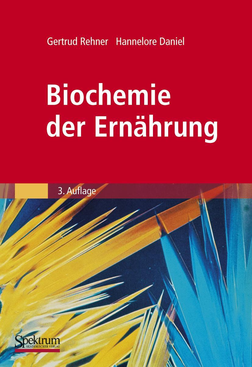 Cover: 9783827420411 | Biochemie der Ernährung | Hannelore Daniel (u. a.) | Buch | xxv | 2010