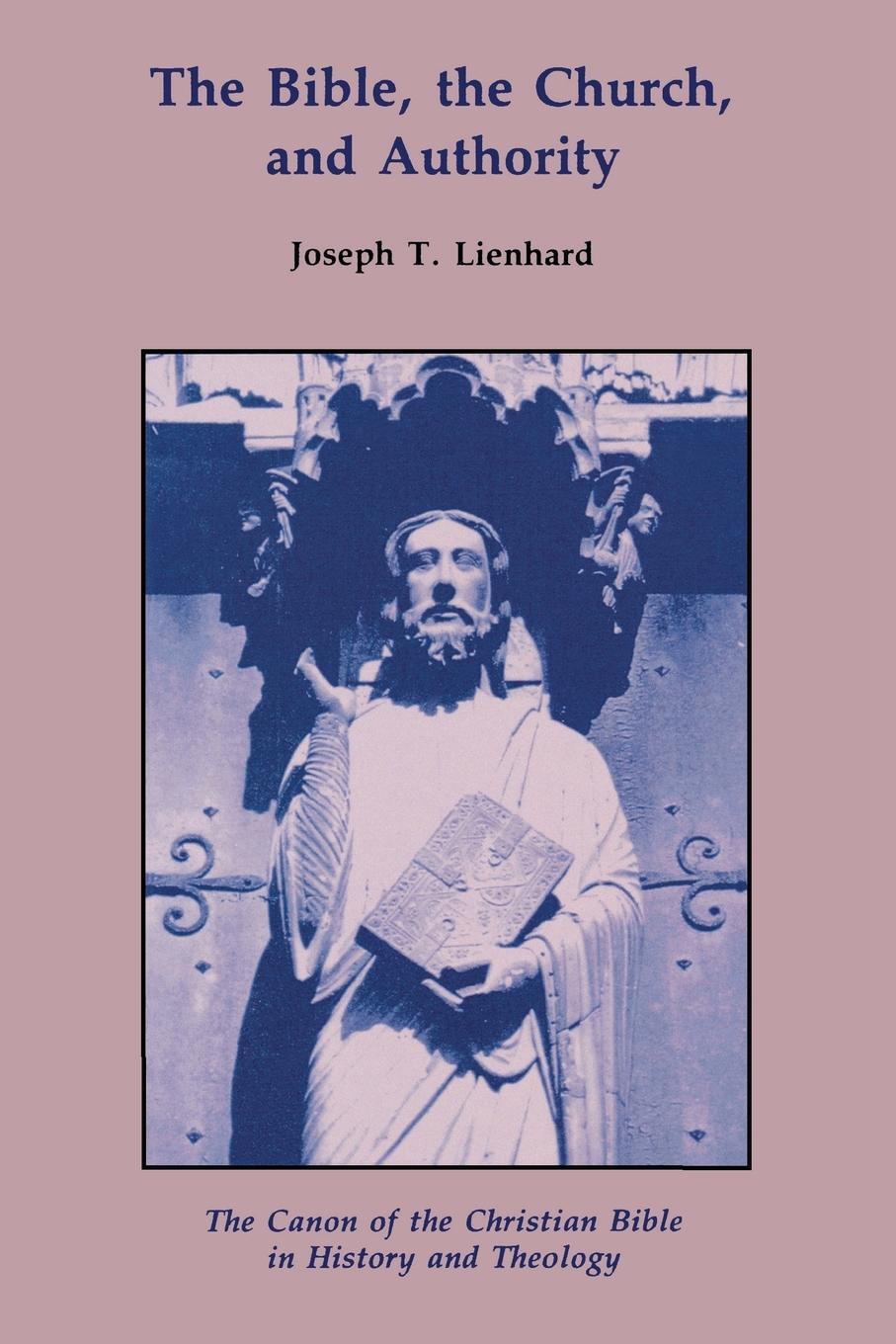 Cover: 9780814655368 | Bible, the Church, and Authority | Joseph T Lienhard | Taschenbuch