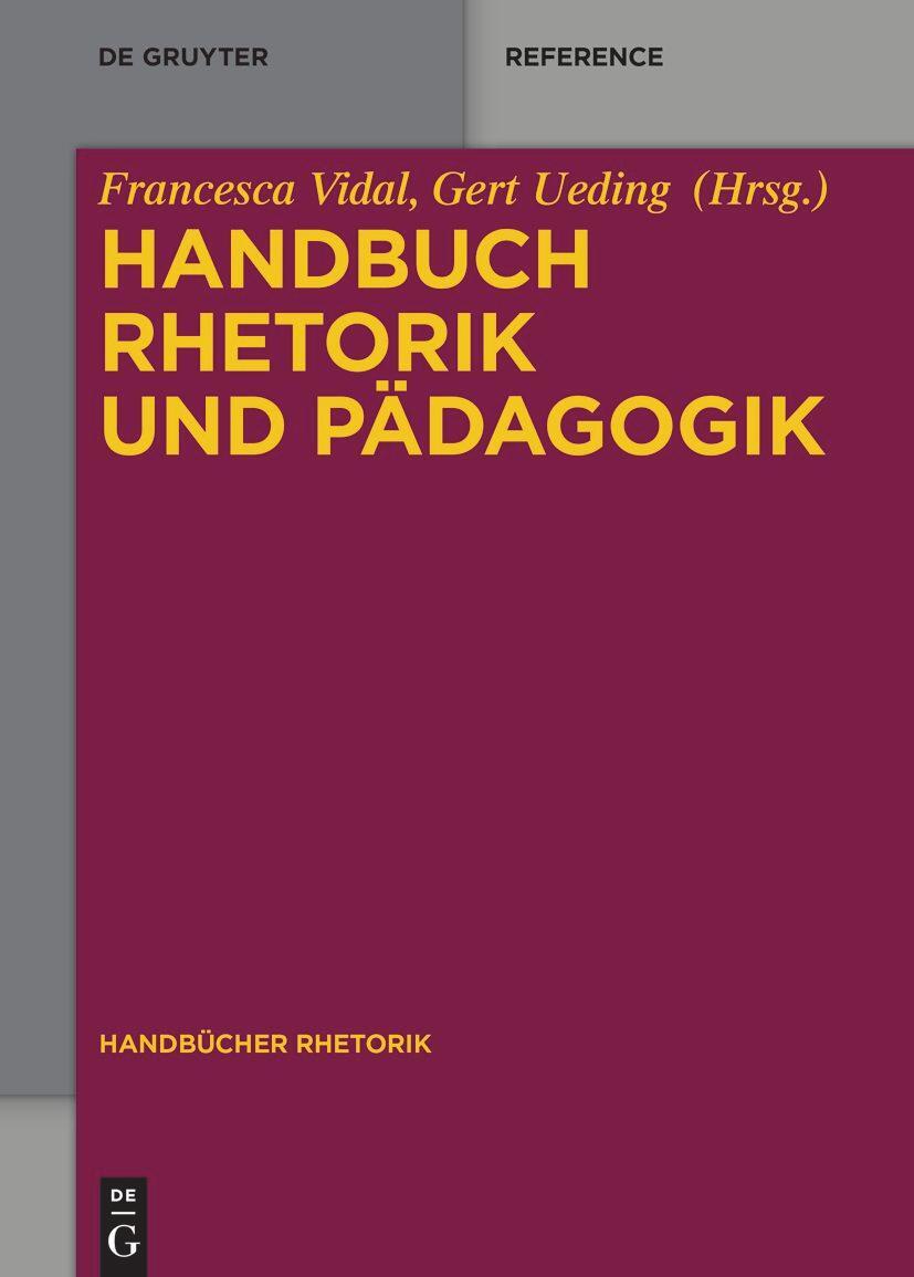 Cover: 9783110352214 | Handbuch Rhetorik und Pädagogik | Francesca Vidal (u. a.) | Buch