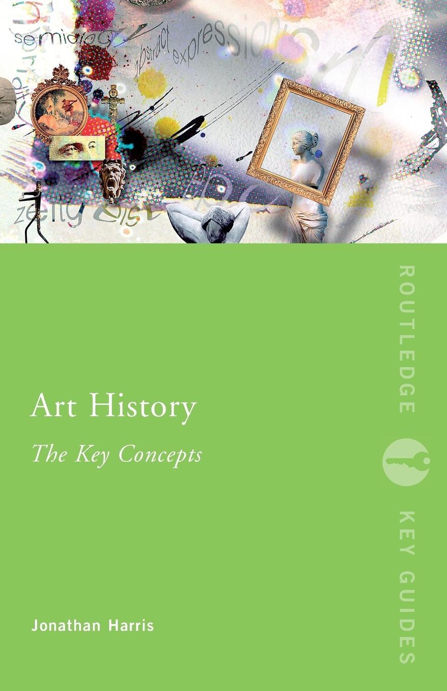 Cover: 9780415319775 | Art History | The Key Concepts | Jonathan Harris | Taschenbuch | 2006