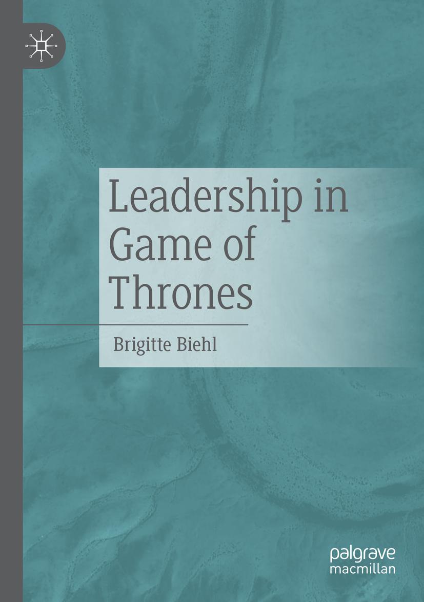 Cover: 9783658341169 | Leadership in Game of Thrones | Brigitte Biehl | Taschenbuch | xi