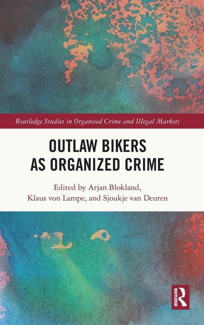 Cover: 9781138490956 | Outlaw Bikers as Organized Crime | Arjan Blokland (u. a.) | Buch