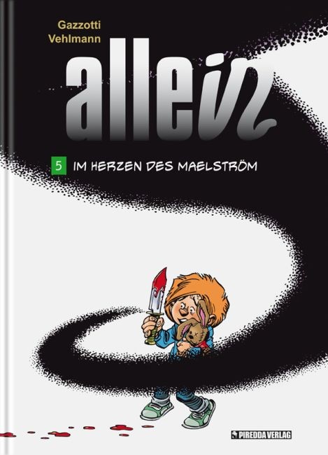 Cover: 9783941279643 | Allein 05 | Im Herzen des Maelström | Bruno Gazzotti (u. a.) | Buch