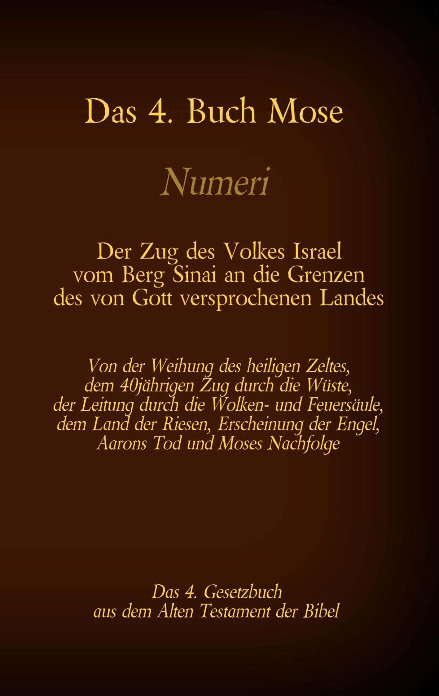 Cover: 9783740771614 | Das 4. Buch Mose, Numeri, Das 4. Gesetzbuch aus der der Bibel, Der...