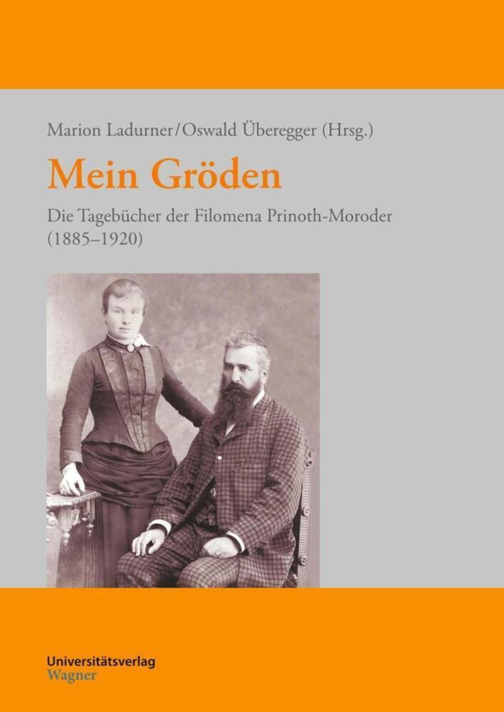 Cover: 9783703010675 | Mein Gröden | Die Tagebücher der Filomena Prinoth-Moroder (1885-1920)