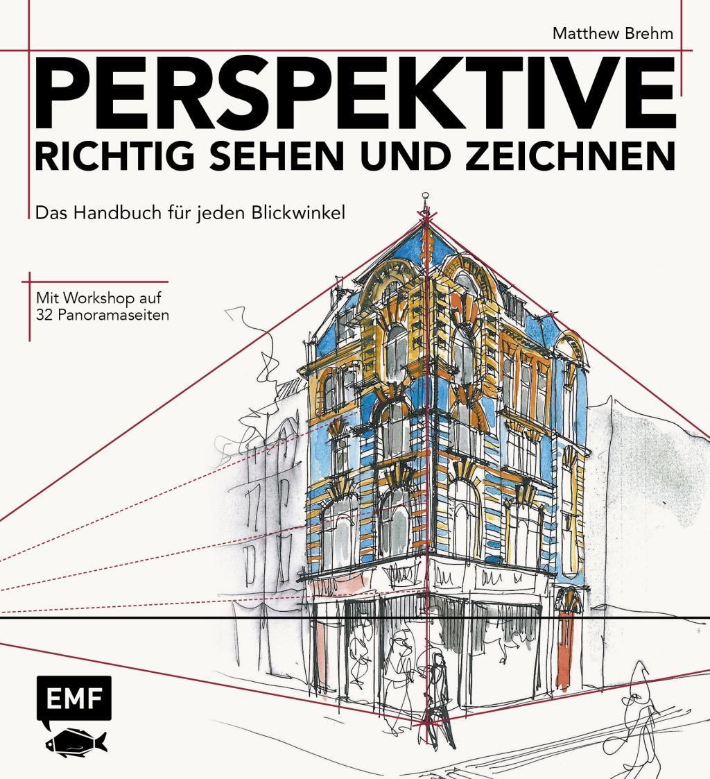 Cover: 9783863556150 | Perspektive richtig sehen und zeichnen | Matthew Brehm | Buch | 2016