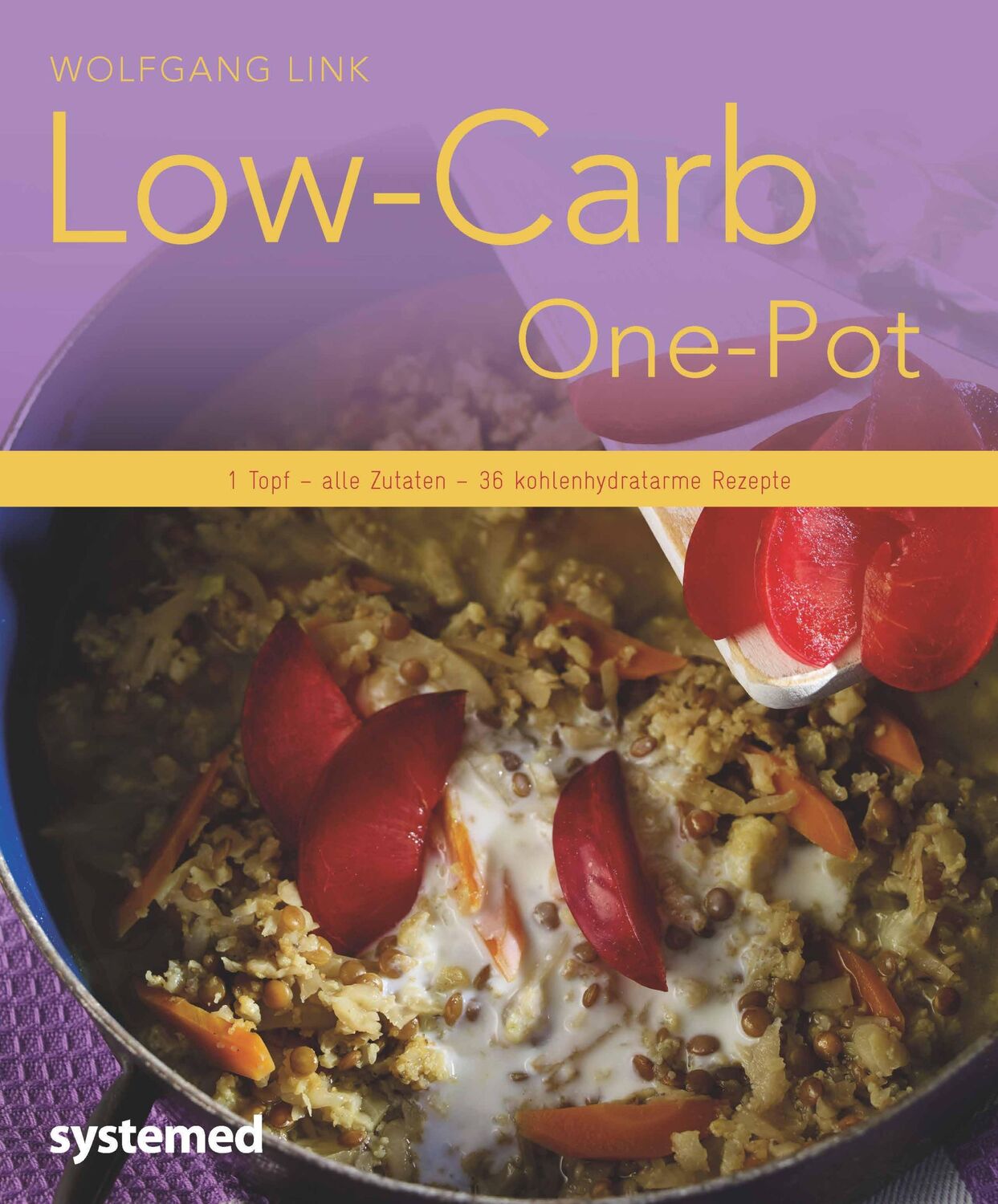 Cover: 9783958140950 | Low-Carb-One-Pot | 1 Topf - alle Zutaten - 40 kohlenhydratarme Rezepte