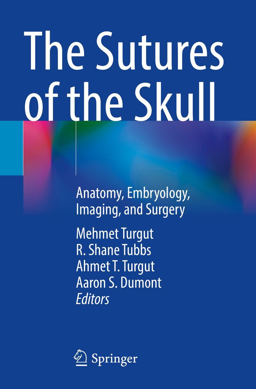 Cover: 9783030723408 | The Sutures of the Skull | Anatomy, Embryology, Imaging, and Surgery