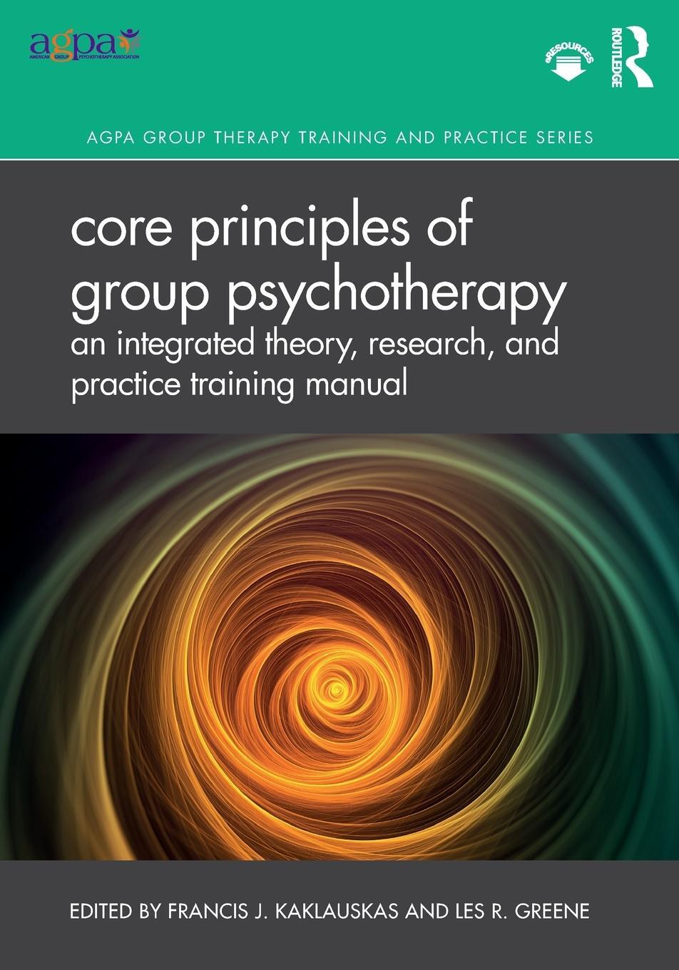 Cover: 9780367203092 | Core Principles of Group Psychotherapy | Francis J. Kaklauskas (u. a.)