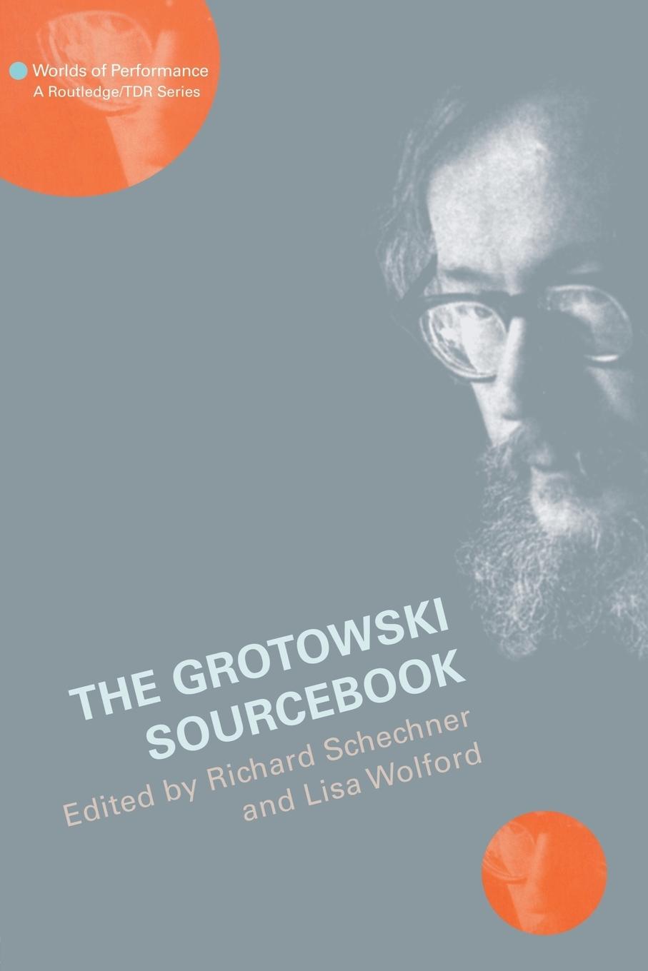 Cover: 9780415131117 | The Grotowski Sourcebook | Richard Schechner (u. a.) | Taschenbuch