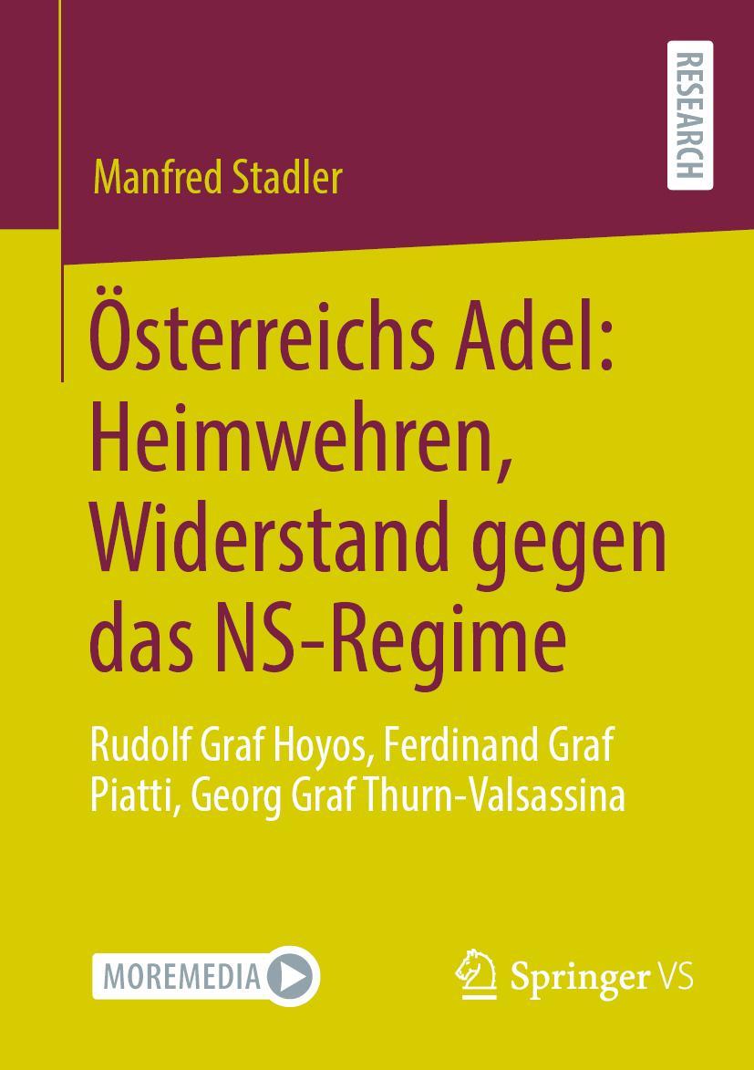 Cover: 9783658416942 | Österreichs Adel: Heimwehren, Widerstand gegen das NS-Regime | Stadler