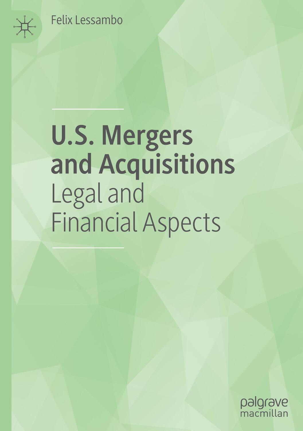 Cover: 9783030857349 | U.S. Mergers and Acquisitions | Legal and Financial Aspects | Lessambo