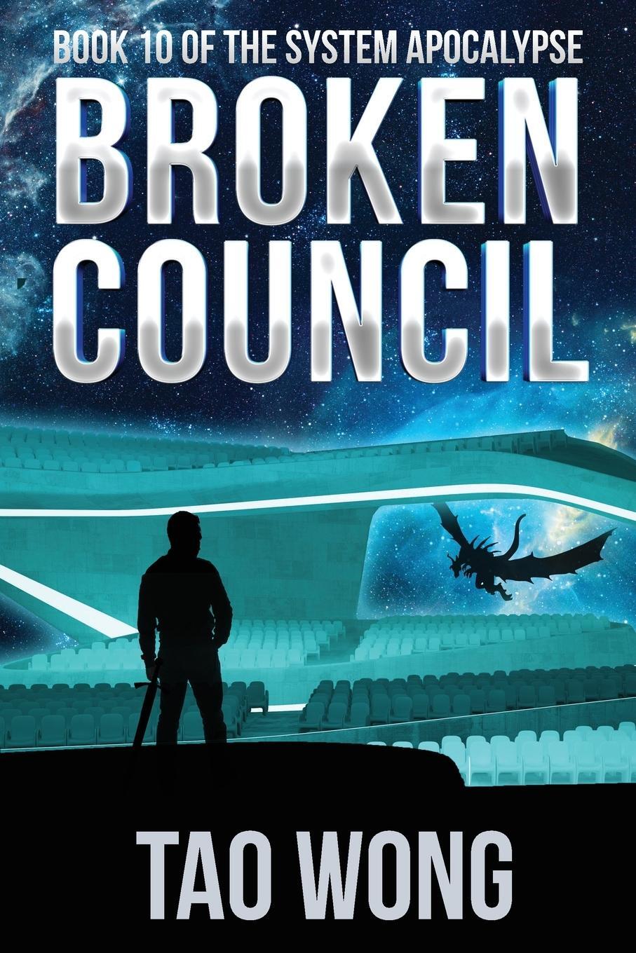 Cover: 9781989994467 | Broken Council | A Space Opera, Post-Apocalyptic LitRPG | Tao Wong