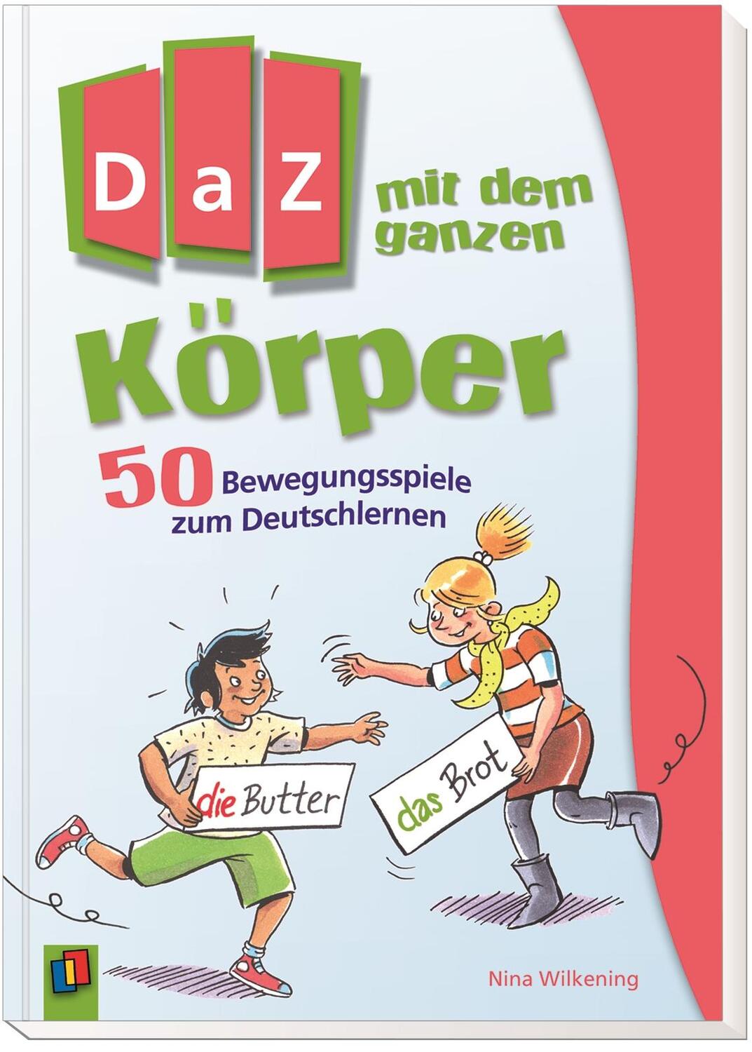 Bild: 9783834635686 | DaZ mit dem ganzen Körper | 50 Bewegungsspiele zum Deutschlernen