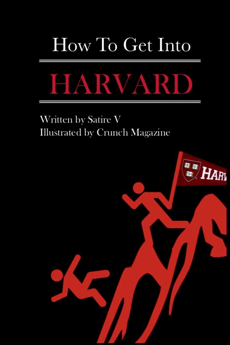 Cover: 9780578166353 | How to Get Into Harvard | Satire V | Taschenbuch | Paperback | 2015