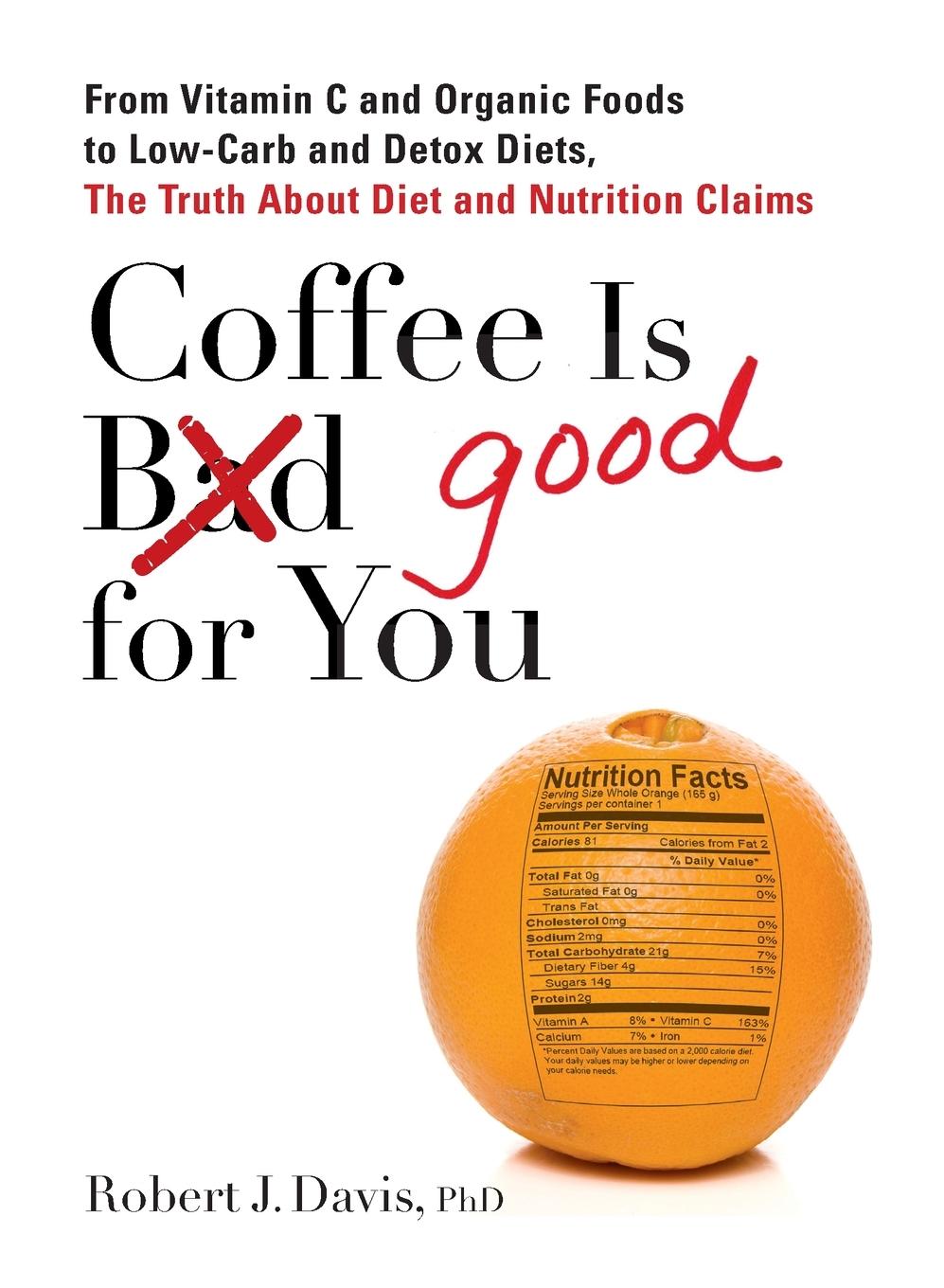 Cover: 9780399537257 | Coffee is Good for You | Robert J. Davis | Taschenbuch | Englisch