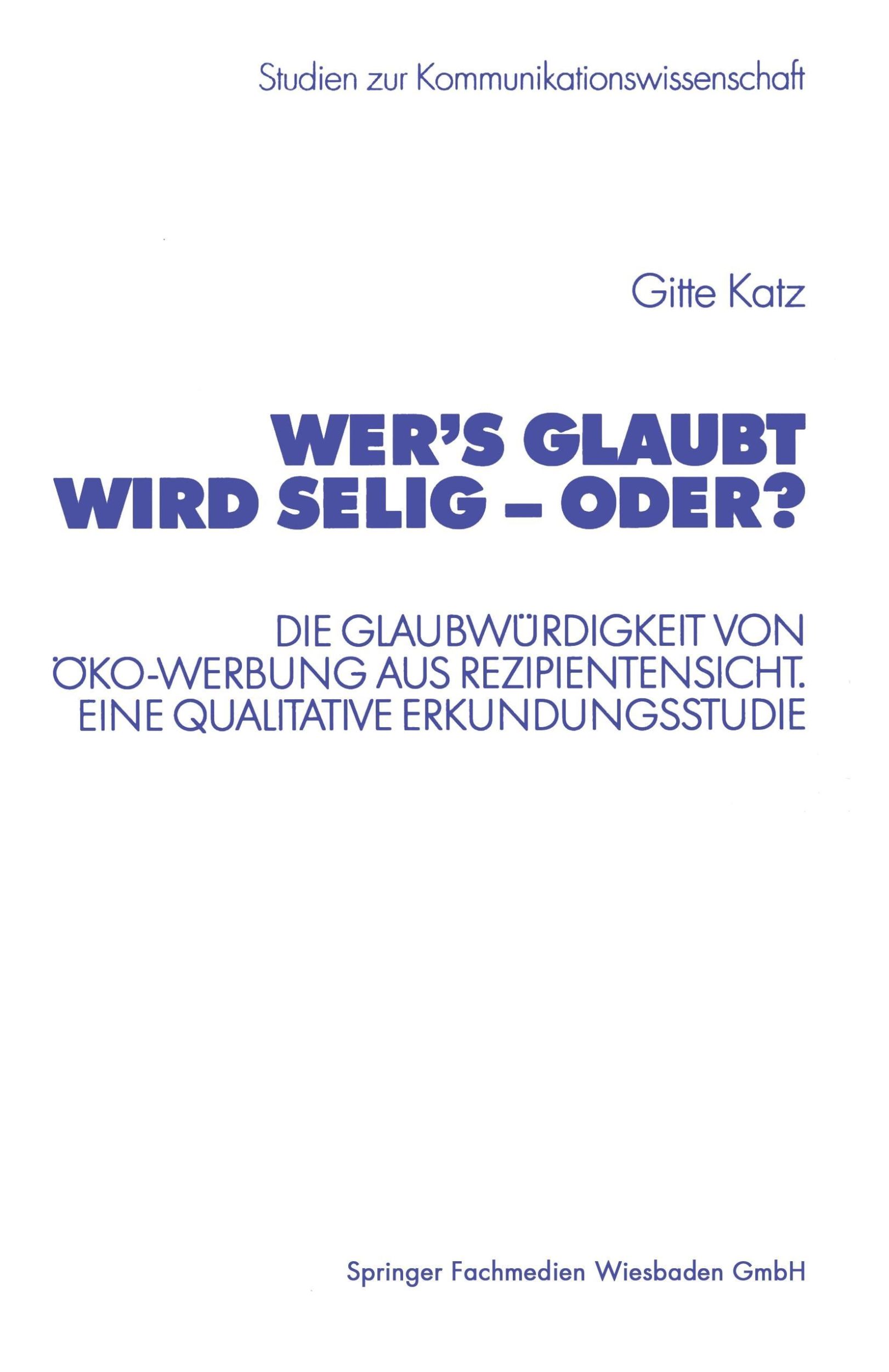 Cover: 9783531138145 | Wer¿s glaubt wird selig ¿ oder? | Gitte Katz | Taschenbuch | Paperback