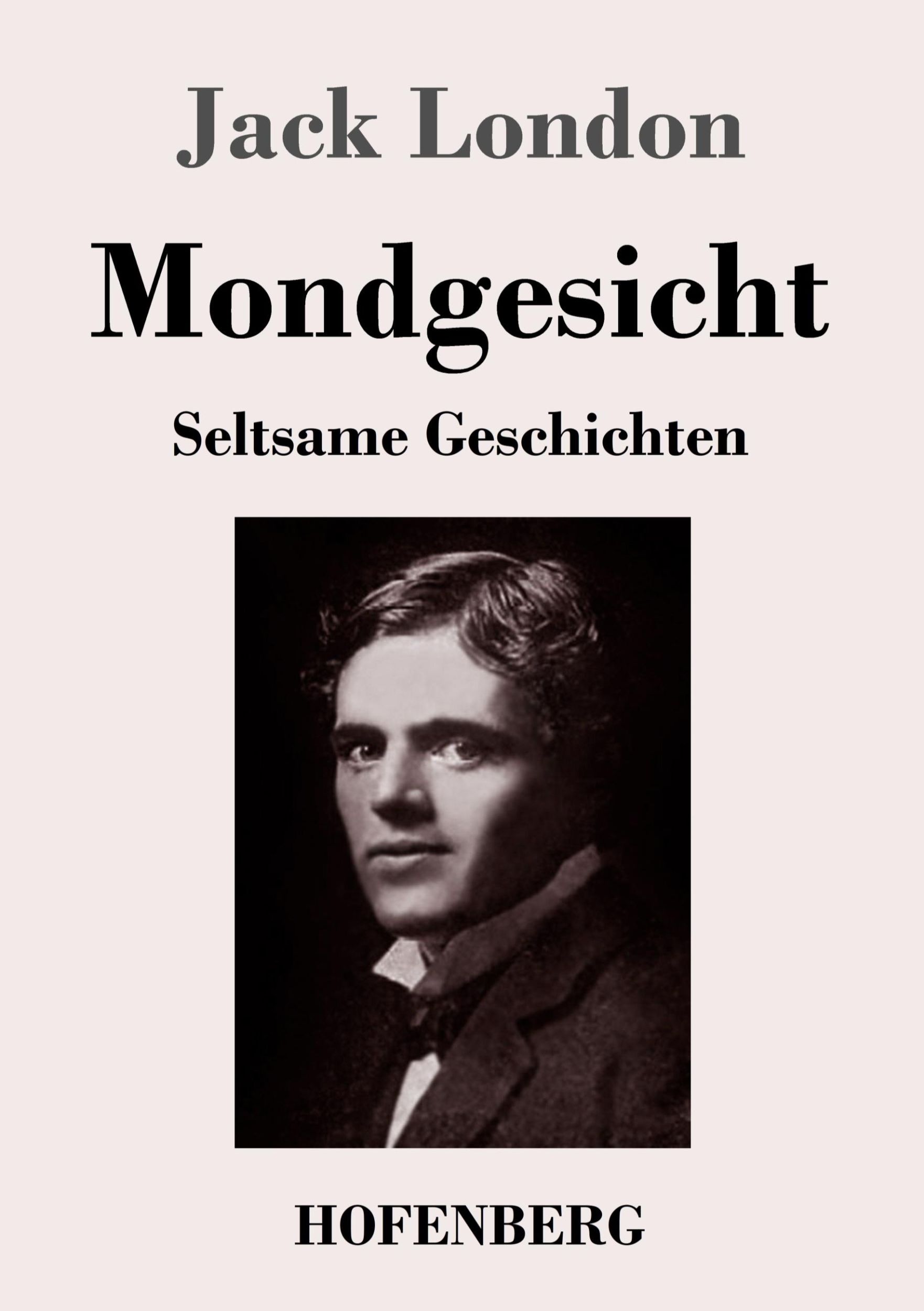 Cover: 9783743743236 | Mondgesicht | Seltsame Geschichten | Jack London | Taschenbuch | 2022