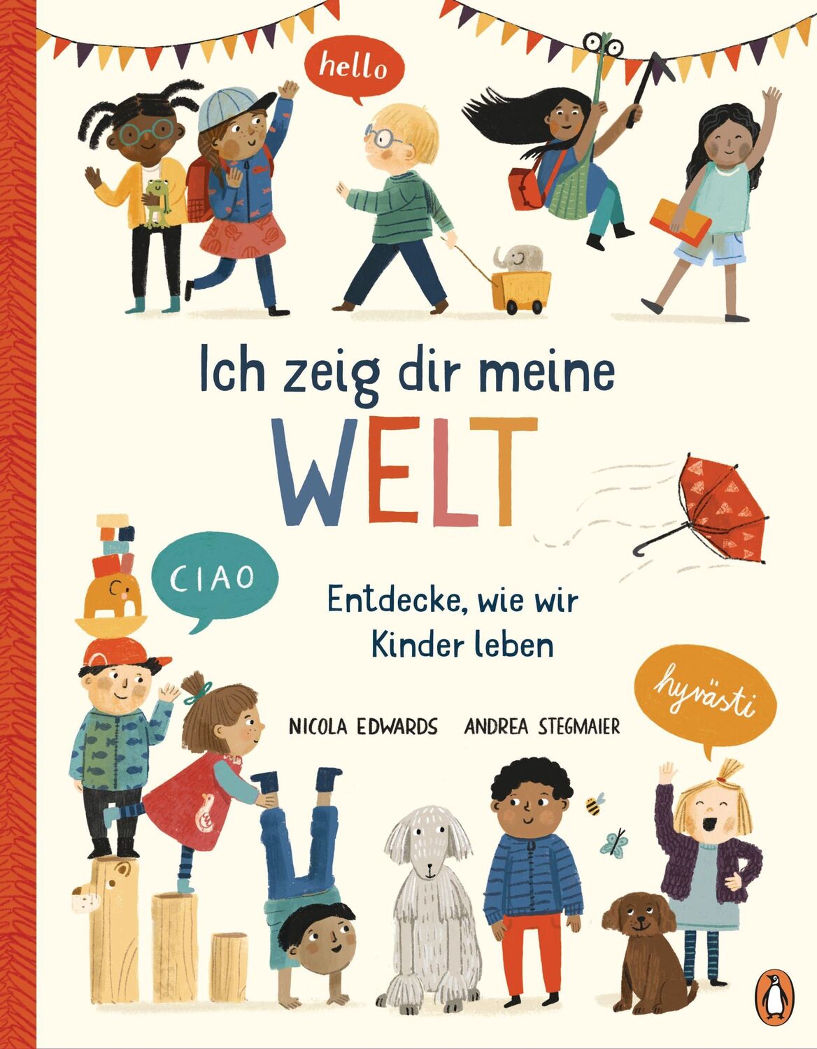 Cover: 9783328300793 | Ich zeig dir meine Welt - Entdecke, wie wir Kinder leben | Edwards