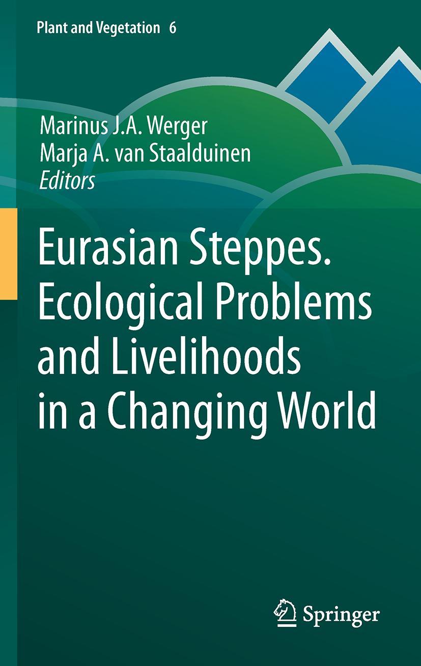 Cover: 9789400738850 | Eurasian Steppes. Ecological Problems and Livelihoods in a Changing...