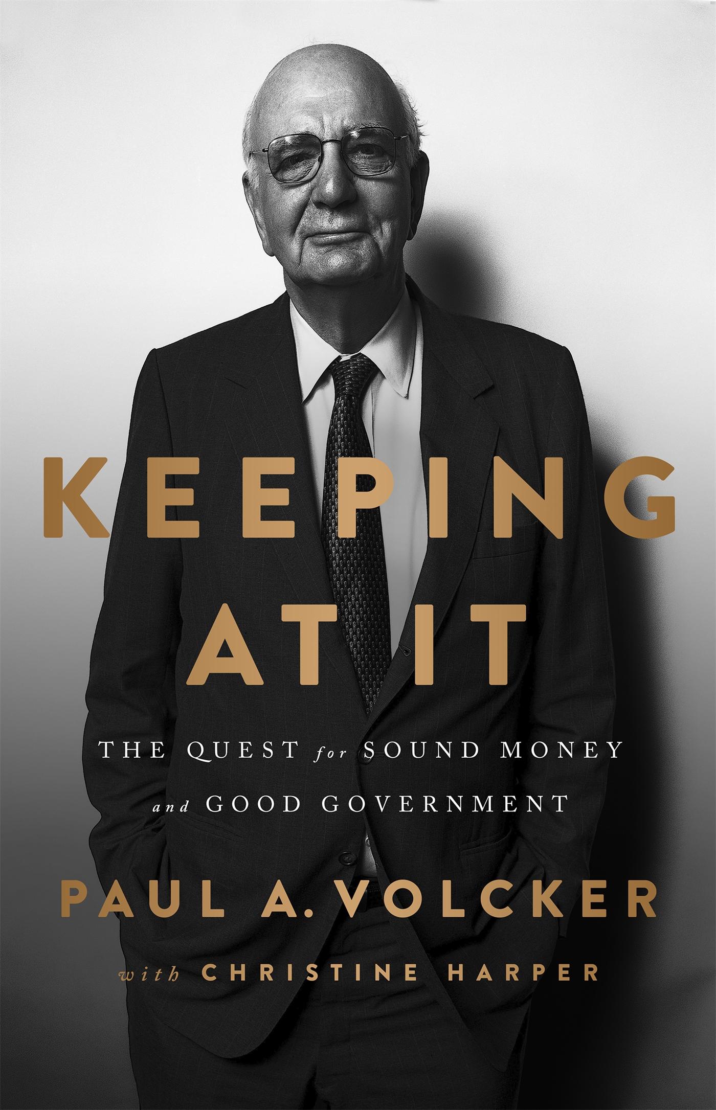 Cover: 9781541788305 | Keeping at It | The Quest for Sound Money and Good Government | Buch