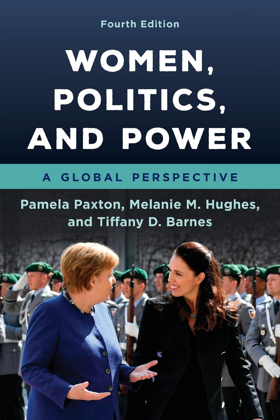 Cover: 9781538137512 | Women, Politics, and Power | A Global Perspective | Paxton (u. a.)