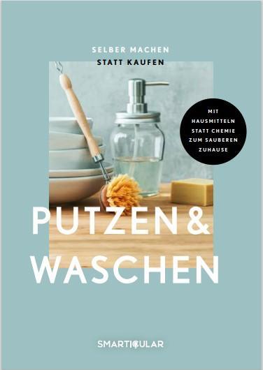 Cover: 9783910801004 | Selber machen statt kaufen - Putzen &amp; Waschen | smarticular Verlag