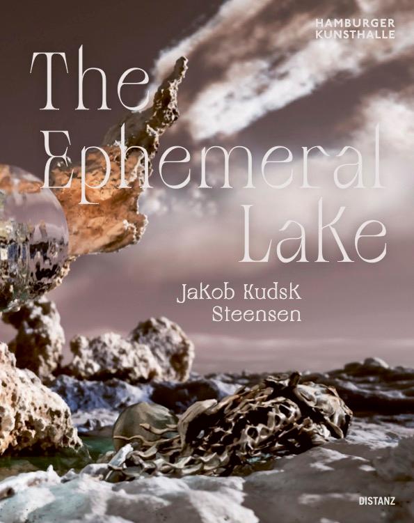 Cover: 9783954766444 | The Emphemeral Lake | Jakob Kudsk Steensen | Jakob Kudsk Steensen