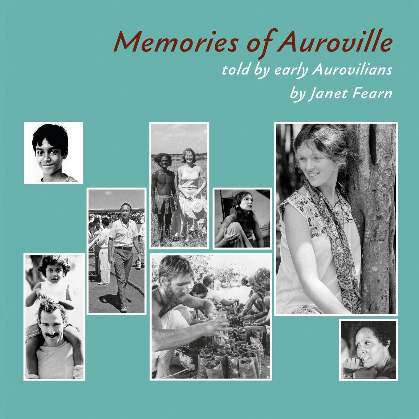 Cover: 9789395460088 | Memories of Auroville | Told by early Aurovilians | Janet Fearn | Buch