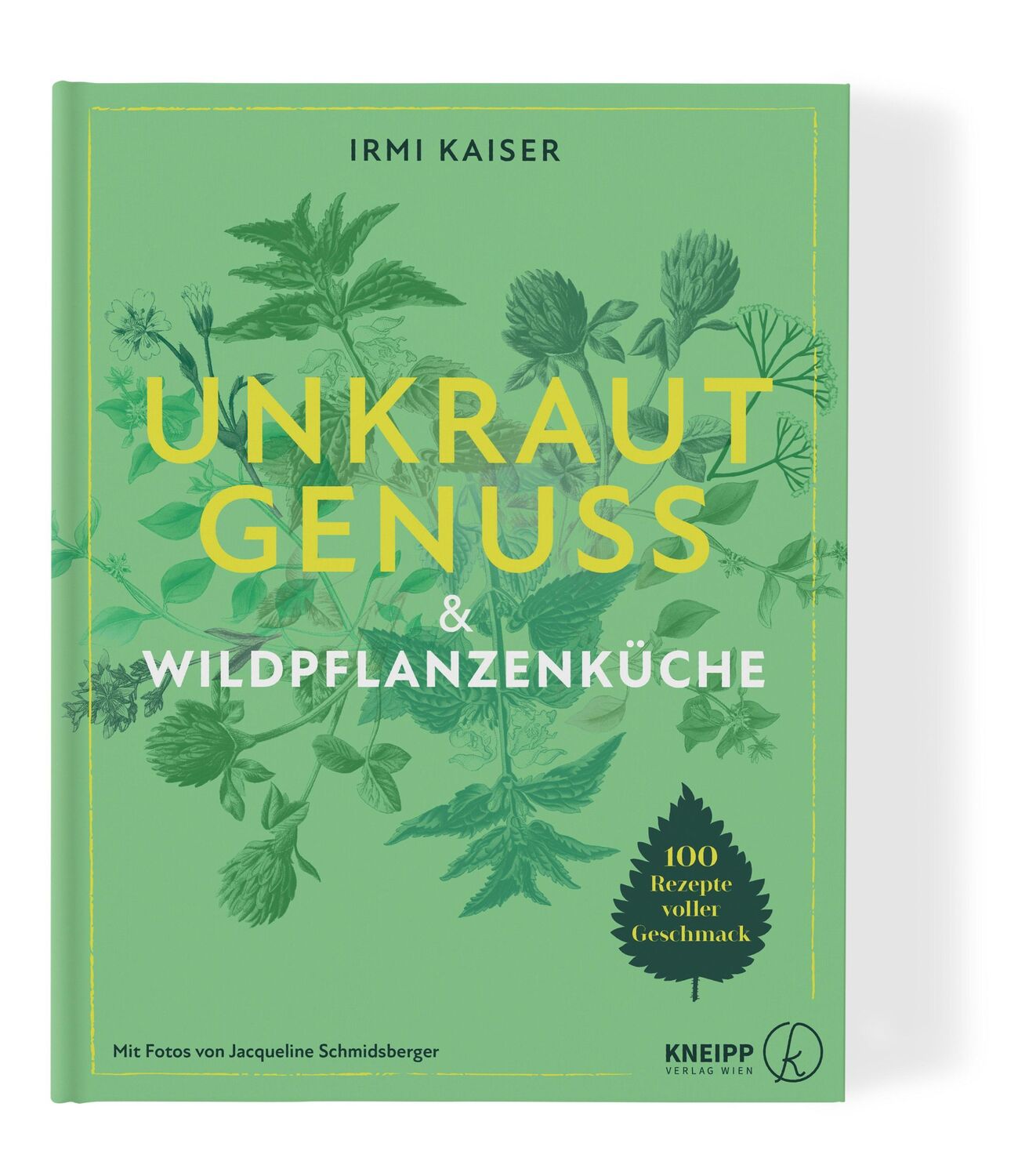 Cover: 9783708808147 | Unkrautgenuss &amp; Wildpflanzenküche | 100 Rezepte voller Geschmack