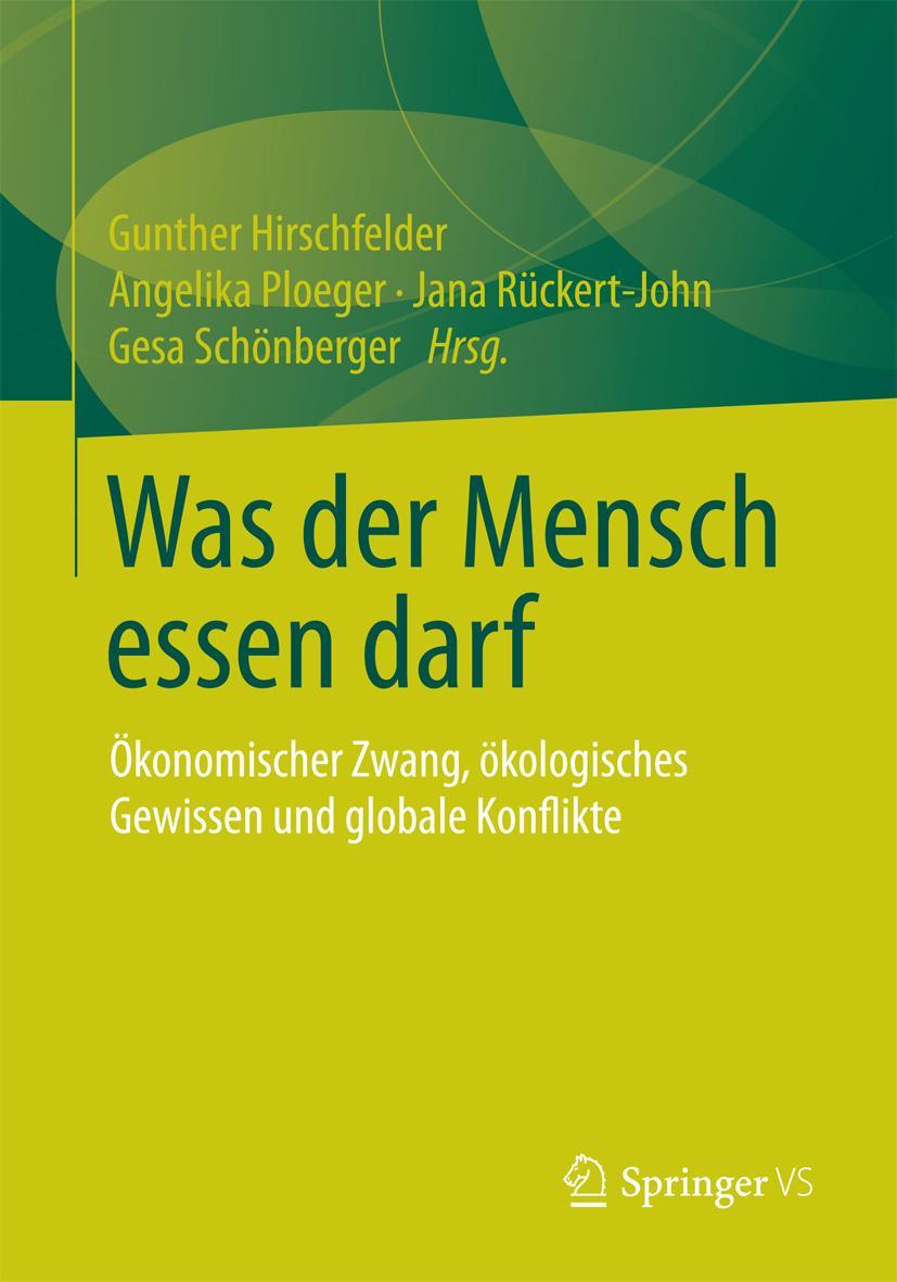 Cover: 9783658014643 | Was der Mensch essen darf | Gunther Hirschfelder (u. a.) | Taschenbuch