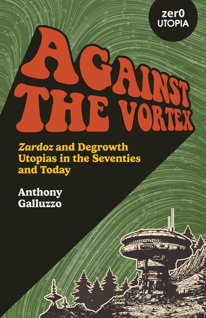 Cover: 9781803416625 | Against the Vortex | Anthony Galluzzo | Taschenbuch | Englisch | 2024