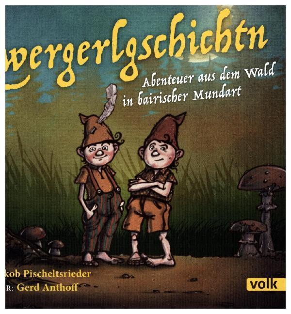 Cover: 9783862222353 | Zwergerlgschichtn, 1 Audio-CD | Jakob Pischeltsrieder | Audio-CD