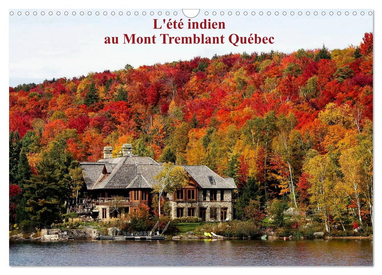 Cover: 9781325959860 | L'été Indien au Mont Tremblant, Québec (Calendrier mural 2025 DIN...