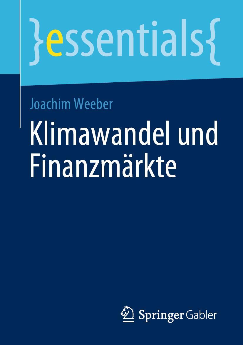 Cover: 9783658289249 | Klimawandel und Finanzmärkte | Joachim Weeber | Taschenbuch | ix