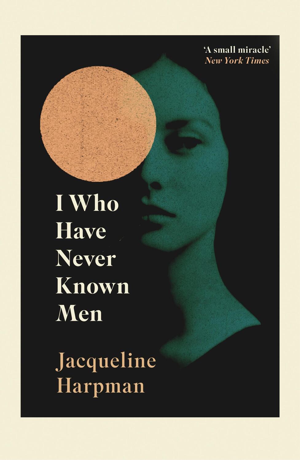 Cover: 9781529111798 | I Who Have Never Known Men | Jacqueline Harpman | Taschenbuch | XVI